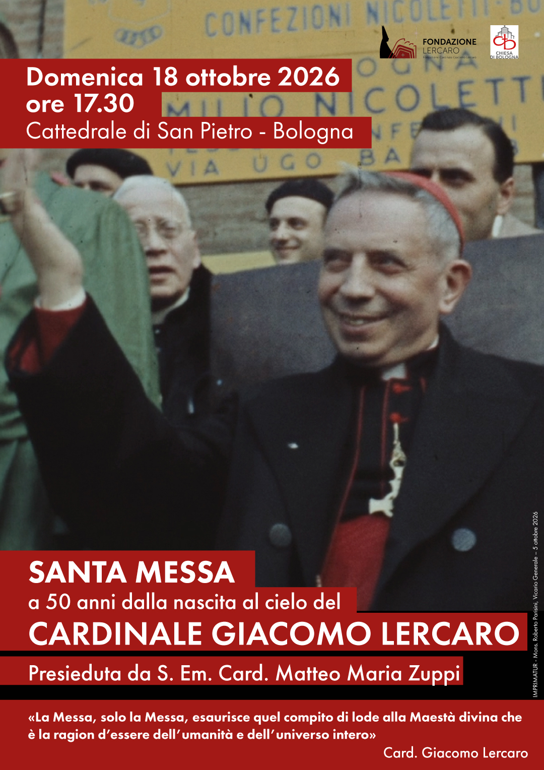 SANTA MESSA a 50 anni dalla nascita al cielo del CARDINALE GIACOMO LERCARO